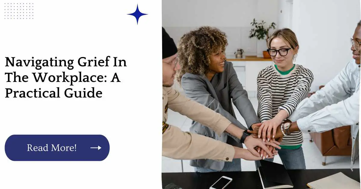 Navigating Grief In The Workplace: A Practical Guide